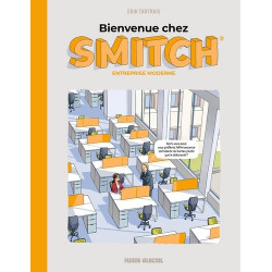 BIENVENUE CHEZ SMITCH T01 BIENVENUE CHEZ SMITCH ENTREPRISE MODERNE