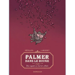 PALMER DANS LE ROUGE UNE ENQUETE EN BORD DE MEDOC