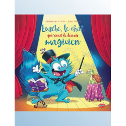 EUSEBE, LE CHAT QUI REVAIT D'ETRE MAGICIEN