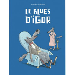 LE LOUP EST REVENU T18 LE BLUES D'IGOR