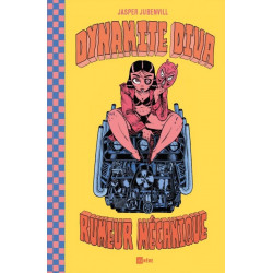 DYNAMITE DIVA RUMEUR MECANIQUE