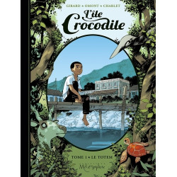L ILE CROCODILE TOME 1 LE TOTEM