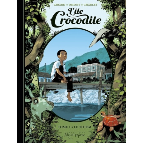 L ILE CROCODILE TOME 1 LE TOTEM