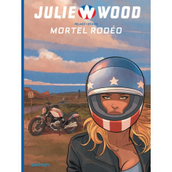 JULIE WOOD SAISON 2 TOME 1 MORTEL RODEO