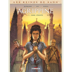 LES REINES DE SANG AGRIPPINE T01 SANG CELESTE