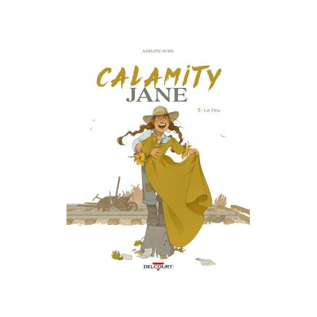 CALAMITY JANE T03 LE FEU