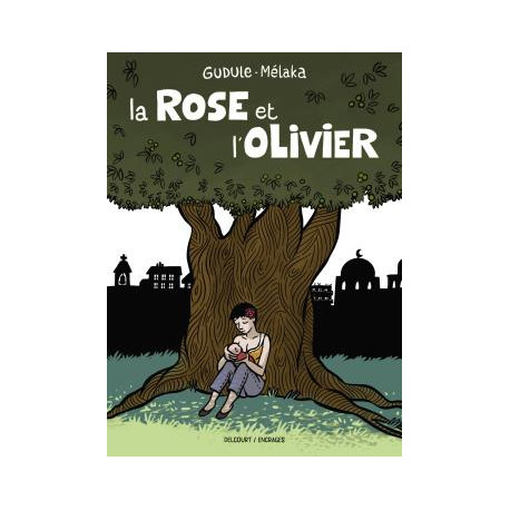 LA ROSE ET L'OLIVIER