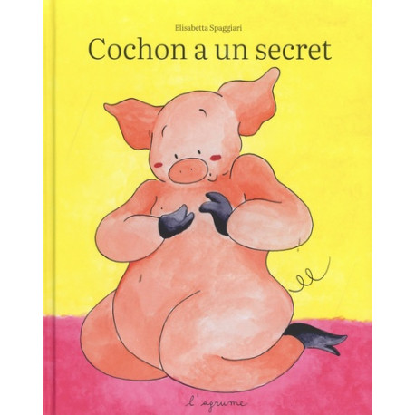 COCHON A UN SECRET