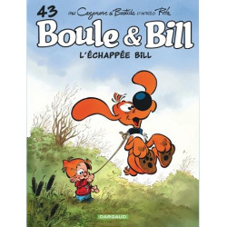 BOULE ET BILL TOME 43 L ECHAPPEE BILL