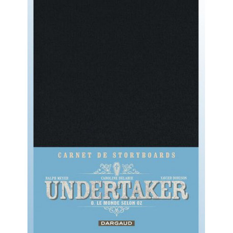 UNDERTAKER TOME 8 LE MONDE SELON OZ EDITION SPECIALE CRAYONNEE