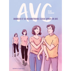 AVC AVANCER ET SE RECONSTRUIRE A DEUX APRES UN AVC