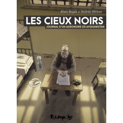 LES CIEUX NOIRS - JOURNAL D'UN AGRONOME EN AFGHANISTAN