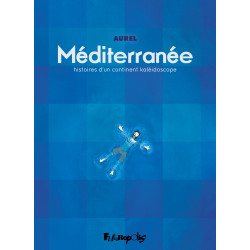MEDITERRANEE HISTOIRES D UN CONTINENT KALEIDOSCOPE