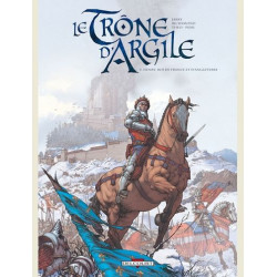 LE TRONE D ARGILE T03 HENRY ROI DE FRANCE ET D ANGLETERRE