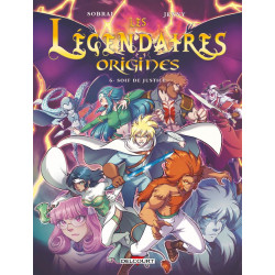 LES LEGENDAIRES ORIGINES T06 SOIF DE JUSTICE