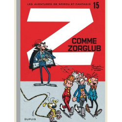 SPIROU ET FANTASIO TOME 15 Z COMME ZORGLUB
