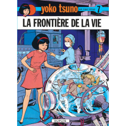 YOKO TSUNO TOME 7 LA FRONTIERE DE LA VIE