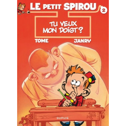 LE PETIT SPIROU TOME 2 TU VEUX MON DOIGT