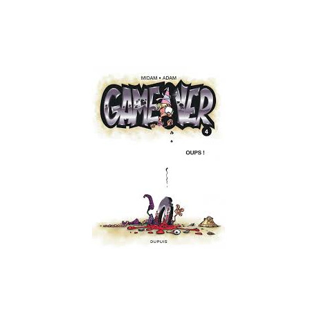 GAME OVER TOME 4 OUPS