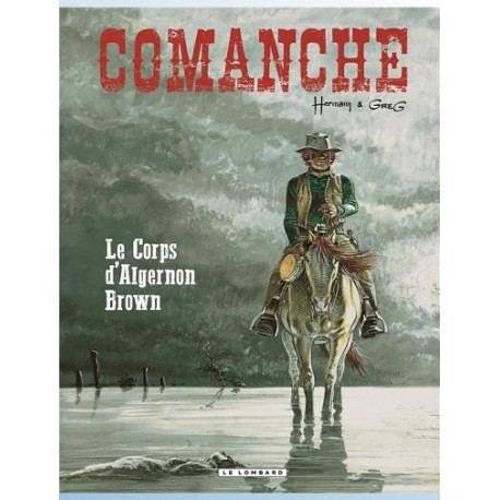 COMANCHE TOME 10 LE CORPS D ALGERNON BROWN
