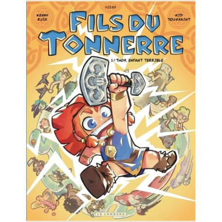 FILS DU TONNERRE TOME 1 THOR, ENFANT TERRIBLE
