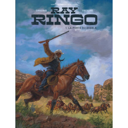 RAY RINGO TOME 1 LA PORTE DU DIABLE