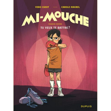 MI-MOUCHE TOME 1 TU VEUX TE BATTRE