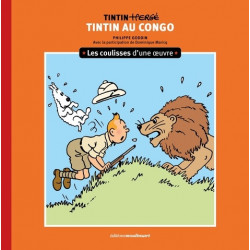 LES COULISSES D UNE OEUVRE T02 TINTIN AU CONGO
