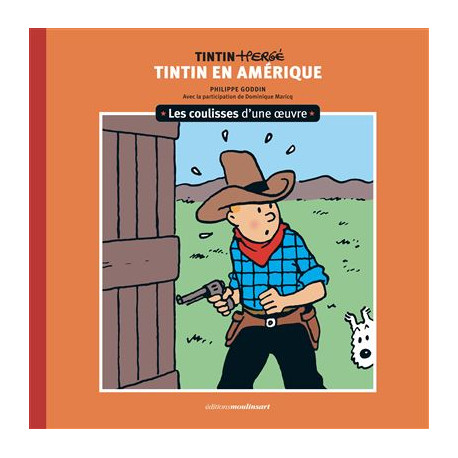 LES COULISSES D UNE OEUVRE T03 LES COULISSES D UNE OEUVRE 3 VOL03 TINTIN EN AMERIQUE