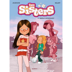 LES SISTERS TOME 05 QUELLE CHOUCHOUTE