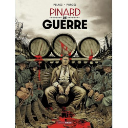 HISTOIRES DE GUERRE T01 PINARD DE GUERRE HISTOIRE COMPLETE