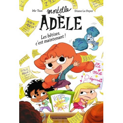 ROMAN MORTELLE ADELE TOME 02 ROMAN MORTELLE ADELE LES BETISES C EST MAINTENANT