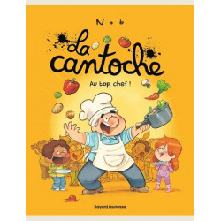 LA CANTOCHE TOME 10 AU TOP CHEF