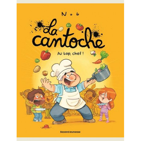 LA CANTOCHE TOME 10 AU TOP CHEF
