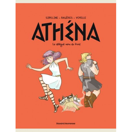 ATHENA TOME 03 ATHENA 3 LE DELEGUE VENU DU FROID