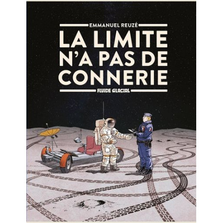 LA LIMITE N A PAS DE CONNERIE T01 LA LIMITE N'A PAS DE CONNERIE