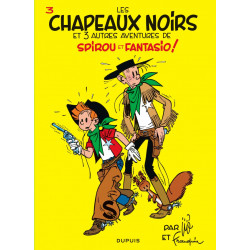 SPIROU ET FANTASIO T3 LES CHAPEAUX NOIRS