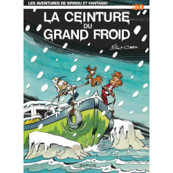 SPIROU ET FANTASIO T30 LA CEINTURE DU GRAND FROID