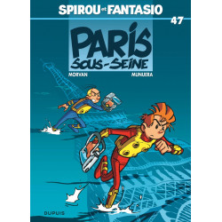 SPIROU ET FANTASIO T47 PARIS SOUS SEINE