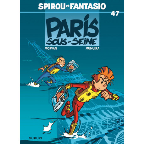 SPIROU ET FANTASIO T47 PARIS SOUS SEINE