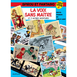 SPIROU ET FANTASIO HORS SERIE T3 SPIROU ET FANTASIO - HORS-SERIE - TOME 3 - LA VOIX SANS MAITRE