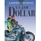 LARGO WINCH T14 LA LOI DU DOLLAR GRAND FORMAT