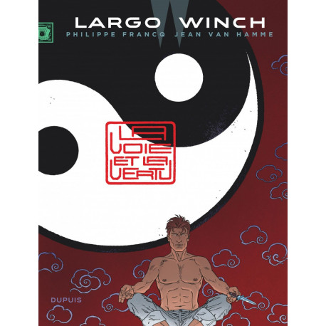 LARGO WINCH T16 LA VOIE ET LA VERTU GRAND FORMAT