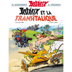 ASTERIX TOME 37 - ASTERIX ET LA TRANSITALIQUE